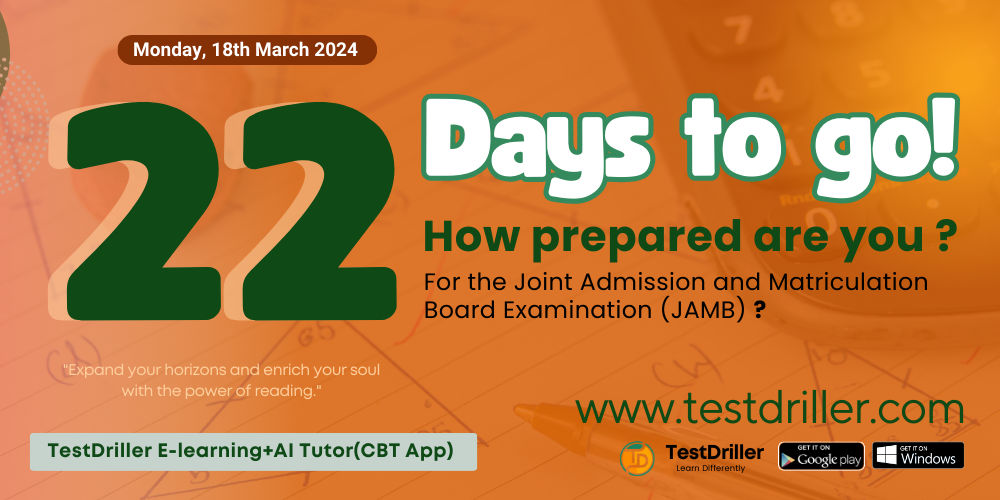 TestDriller | Maximizing Success in the 2024 JAMB Exam: The Importance ...